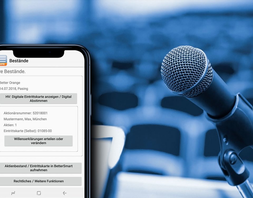 Präsenzlose, virtuelle Hauptversammlung dank Smart-App by Better Orange IR & HV AG München